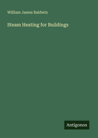 Steam Heating for Buildings