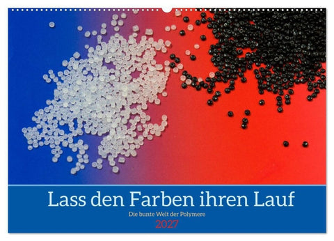 Lass den Farben ihren Lauf (Wandkalender 2027 DIN A2 quer), CALVENDO Monatskalender