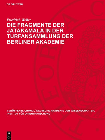 Die Fragmente der Jātakamālā in der Turfansammlung der Berliner Akademie