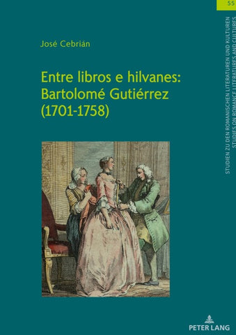 Entre libros e hilvanes: Bartolomé Gutiérrez (1701-1758)