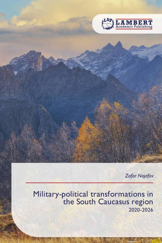 Military-political transformations in the South Caucasus region