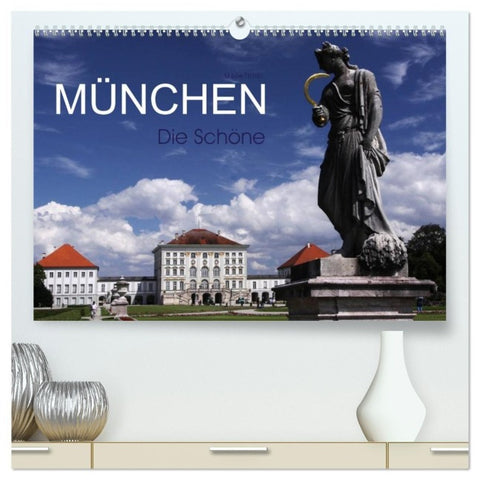 München - Die Schöne (hochwertiger Premium Wandkalender 2027 DIN A2 quer), Kunstdruck in Hochglanz