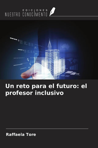 Un reto para el futuro: el profesor inclusivo