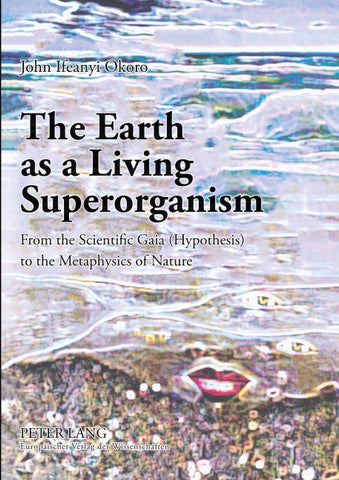 The Earth as a Living Superorganism