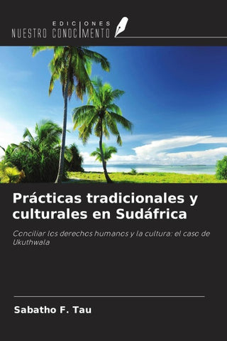 Prácticas tradicionales y culturales en Sudáfrica