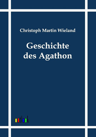 Geschichte des Agathon