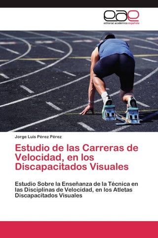 Estudio de las Carreras de Velocidad, en los Discapacitados Visuales