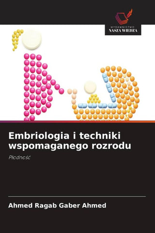 Embriologia i techniki wspomaganego rozrodu