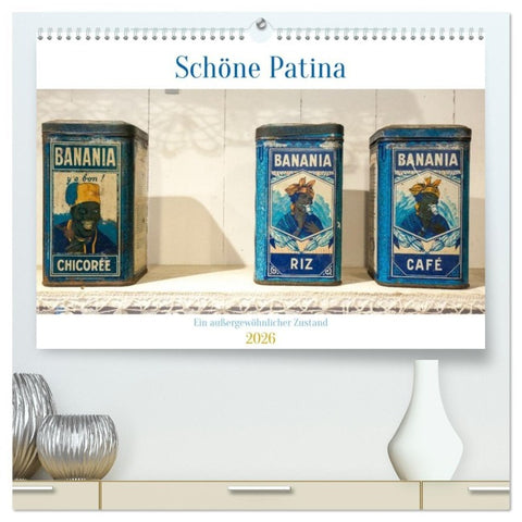 Schöne Patina Ein außergewöhnlicher Zustand (hochwertiger Premium Wandkalender 2026 DIN A2 quer), Kunstdruck in Hochglanz