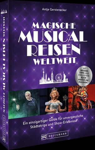 Magische Musical-Reisen weltweit