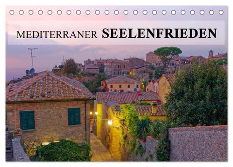 Mediterraner Seelenfrieden (Tischkalender 2027 DIN A5 quer), CALVENDO Monatskalender