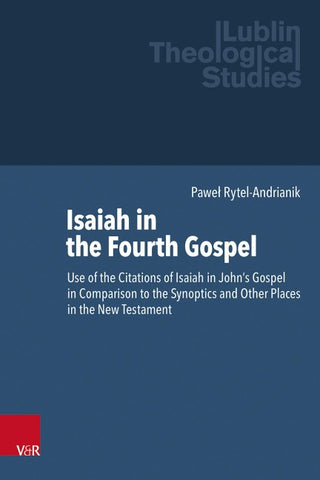 Isaiah in the Fourth Gospel