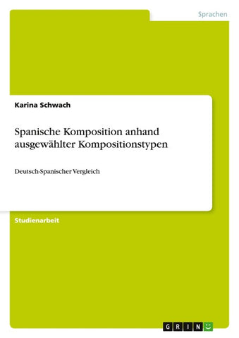 Spanische Komposition anhand ausgewählter Kompositionstypen