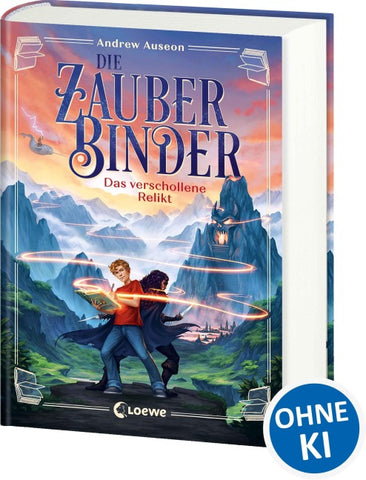 Die Zauberbinder (Band 1) - Das verschollene Relikt