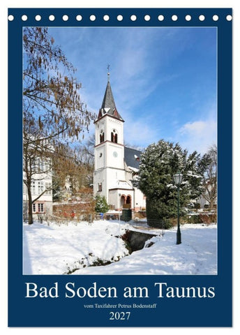 Bad Soden am Taunus (Tischkalender 2027 DIN A5 hoch), CALVENDO Monatskalender