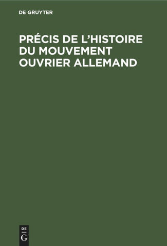 Précis de l'histoire du Mouvement ouvrier allemand