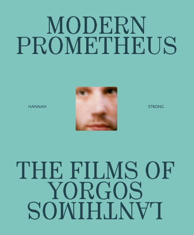 Yorgos Lanthimos: The Modern Prometheus