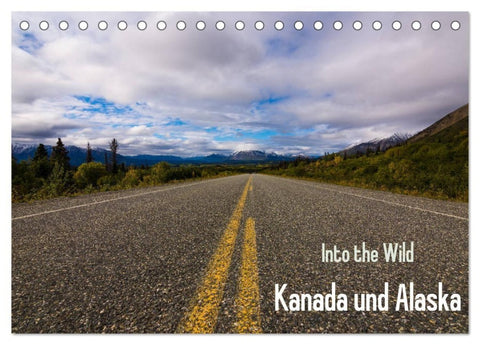 Into the Wild - Kanada und Alaska (Tischkalender 2027 DIN A5 quer), CALVENDO Monatskalender