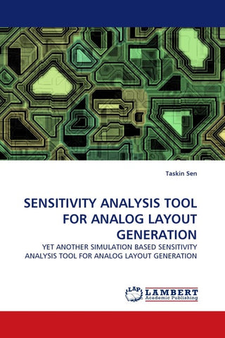SENSITIVITY ANALYSIS TOOL FOR ANALOG LAYOUT GENERATION