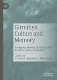 Girmitiya Culture and Memory