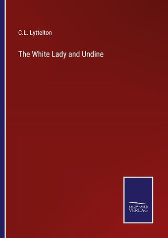 The White Lady and Undine