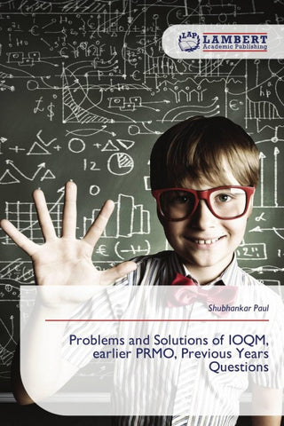 Problems and Solutions of IOQM, earlier PRMO, Previous Years Questions