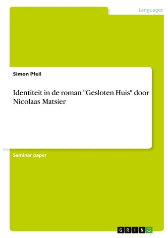 Identiteit in de roman "Gesloten Huis" door Nicolaas Matsier