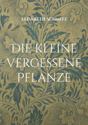 Die kleine vergessene Pflanze
