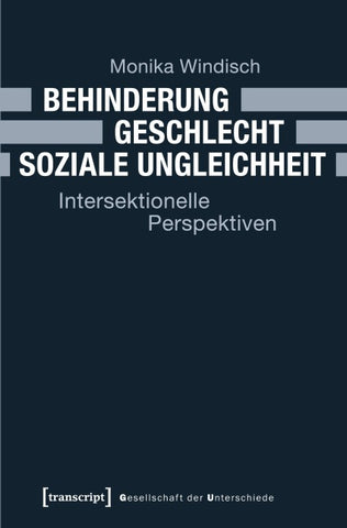 Behinderung – Geschlecht – Soziale Ungleichheit