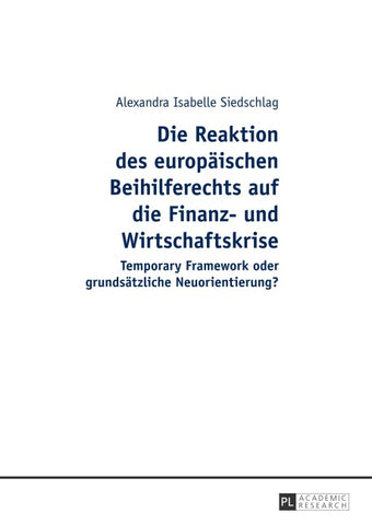 Die Reaktion des europaeischen Beihilferechts auf die Finanz- und Wirtschaftskrise