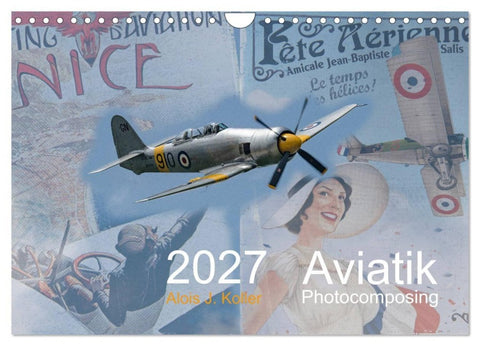 Aviatik Photocomposing 2027 (Wandkalender 2027 DIN A4 quer), CALVENDO Monatskalender