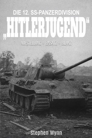 Die 12. SS-Panzerdivision „Hitlerjugend“