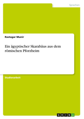 Ein ägyptischer Skarabäus aus dem römischen Pforzheim