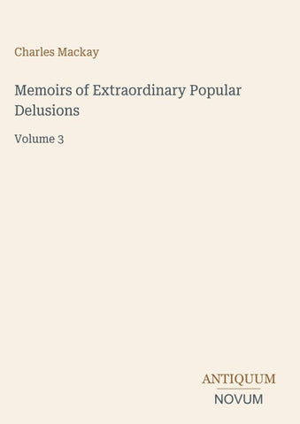 Memoirs of Extraordinary Popular Delusions