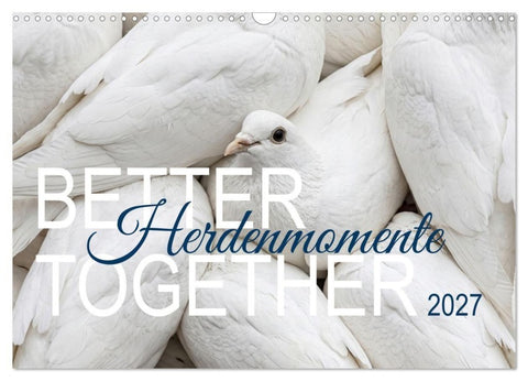 Better Together - Herdenmomente (Wandkalender 2027 DIN A3 quer), CALVENDO Monatskalender