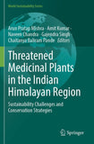 Threatened Medicinal Plants in the Indian Himalayan Region