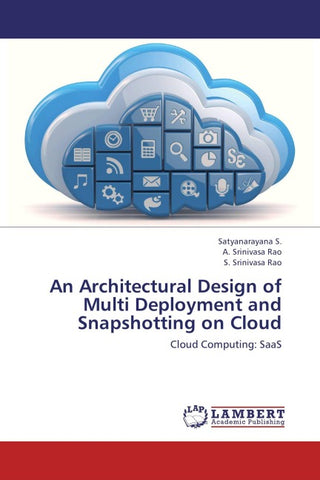 An Architectural Design of Multi Deployment and Snapshotting on Cloud