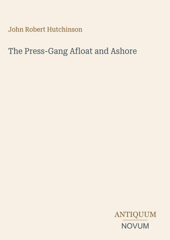 The Press-Gang Afloat and Ashore