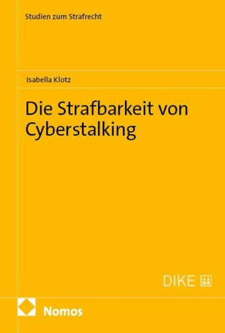 Die Strafbarkeit von Cyberstalking