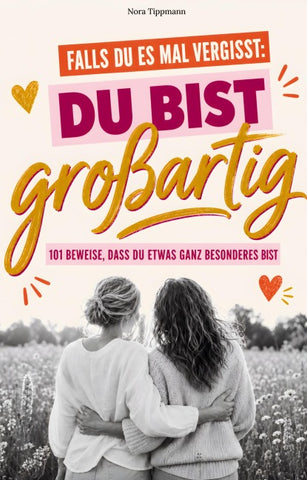 Falls du es mal vergisst - Du bist großartig