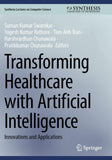 Transforming Healthcare with Artificial Intelligence