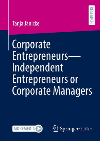 Corporate Entrepreneurs - Independent Entrepreneurs or Corporate Managers