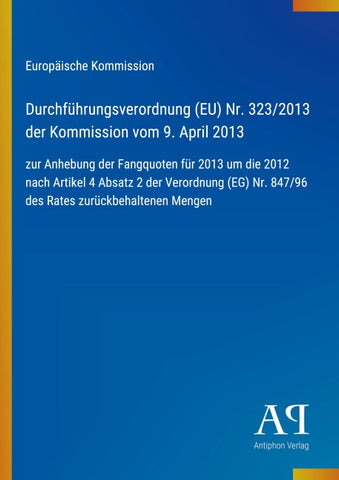 Durchführungsverordnung (EU) Nr. 323/2013 der Kommission vom 9. April 2013