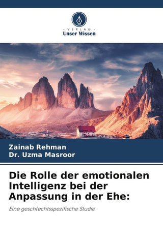 Die Rolle der emotionalen Intelligenz bei der Anpassung in der Ehe: