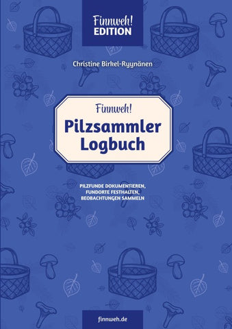 Finnweh! Pilzsammler-Logbuch