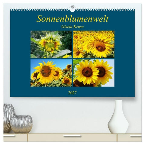 Sonnenblumenwelt (hochwertiger Premium Wandkalender 2027 DIN A2 quer), Kunstdruck in Hochglanz