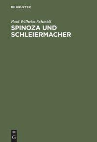 Spinoza und Schleiermacher