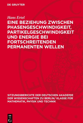 Eine Beziehung zwischen Phasengeschwindigkeit, Partikelgeschwindigkeit und Energie bei fortschreitenden permanenten Wellen