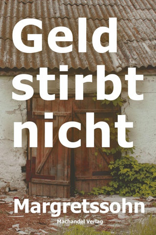 Geld stirbt nicht