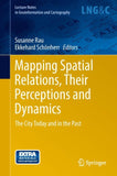 Mapping Spatial Relations, Their Perceptions and Dynamics